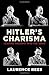 Hitler's Charisma: Leading Millions into the Abyss