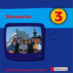 Bayswater, Bd.3 : Multimedia Language Trainer, 1 CD-ROM F�r Klasse 7. F�r Windows 95/98