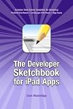The Developer Sketchbook for iPad Apps