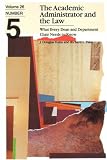 The Academic Administrator and the Law: What Every Dean and Department Chair Needs to Know (J-B ASHE Higher Education Report Series (AEHE))