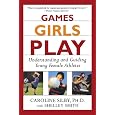 Games Girls Play: Understanding and Guiding Young Female Athletes