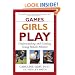 Games Girls Play: Understanding and Guiding Young Female Athletes