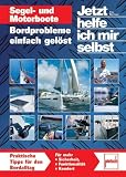 Produkt-Bild: Segel- und Motorboote -  Bordprobleme einfach gel&ouml;st (Jetzt helfe ich mir selbst)