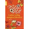 Liebe v�llig ausgeschlossen: Roman
