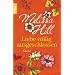 Liebe v�llig ausgeschlossen: Roman