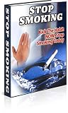 Stop Smoking : Kick the Habbit Now, Stop Smoking Today!