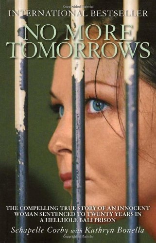 No More Tomorrows: The Compelling True Story of an Innocent Woman Sentenced to T