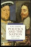 Politics and the nation, 1450-1660 : obedience, resistance and public order