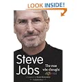 Steve Jobs the Man Who Thought Different