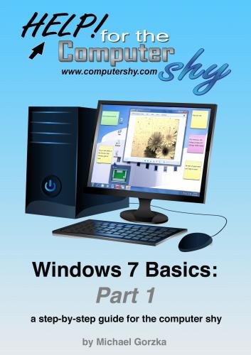Windows 7 Basics Part 1: a step-by-step guide for the computer shy