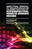 Spectral-spatial classification of hyperspectral remote sensing images