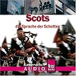 Scots. Die Sprache der Schotten. Kauderwelsch-CD
