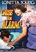 Cause For Alarm! (DVD) Drama (1951) 74 Minutes ~ Starring: Loretta Young, Barry Sullivan, Bruce Cowling, Margalo Gillmore ~ Directed By: Tay Garnett