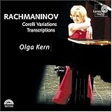 Revue Olga Kern  / Rachmaninov - Variations Corelli / Transcriptions