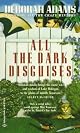 All the Dark Disguises