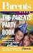 Books : The Parents Party Book (Parent's Picks)