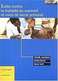 Lutte contre la maladie du sommeil et soins de sant� primaire