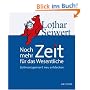 Noch mehr Zeit f�r das Wesentliche: Zeitmanagement neu entdecken