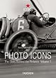 Photo-Icons 1. (1827 - 1926). Die Geschichte hinter den Bildern