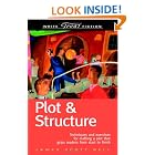 Plot and Structure: (Techniques And Exercises For Crafting A Plot That Grips Readers From... by James Scott Bell