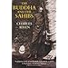 The Buddha and the Sahibs: The Men Who Discovered India's Lost Religion