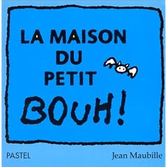 La Maison du petit Bouh!