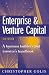 Enterprise and Venture Capital: A Business Builder's and Investor's Handbook