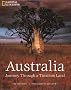 Australia : Journey through a Timeless Land