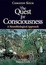 The Quest for Consciousness: A Neurobiological Approach