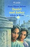 Daniel und Esther - Allein in Rom - Hans Dieter St&ouml;ver