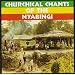 Churchical Chants of the Nyabingi