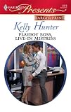 Playboy Boss, Live-in Mistress