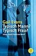 Typisch Mann? Typisch Frau? Erfolg durch Taktik im Beruf.