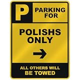 PARKING FOR  POLISH ONLY  PARKING SIGN COUNTRY POLAND