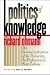 Politics of Knowledge: The Commercialization of the University, the Professions, and Print Culture