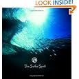The Surfer Spirit by  Cynthia Derosier, Tim Anderson, and John Bilderback