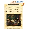 Inside the Victorian Home: A Portrait of Domestic Life in Victorian England
