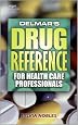 Delmar's Drug Reference for Health Care Professionals
