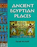 Ancient Egyptian Places (People & Places)