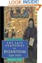 The Last Centuries of Byzantium, 1261-1453 (Second Edition)