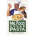 Mr. Food Cooks Pasta