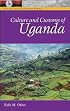 Culture and Customs of Uganda (Culture and Customs of Africa)