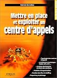 Mettre en place et exploiter un centre d\'appels