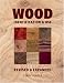 Wood: Identification and Use