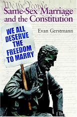 Same-Sex Marriage and the Constitution