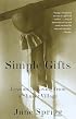 Simple Gifts: Lessons in Living from a Shaker Village