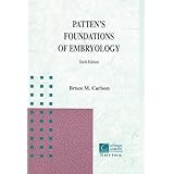 Patten's Foundation of Embryology (College Custom)