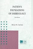 Pattens Foundations of Embryology (College Custom)