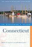 Connecticut: An Explorer's Guide, Sixth Edition (Connecticut : An Explorer's Guide)