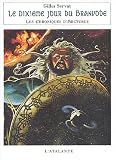 Les Chroniques d'Arcturus, Tome 5 : Le dixi�me jour du Branvode